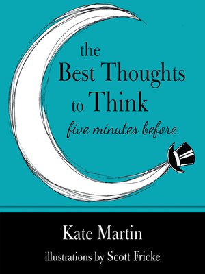 cover image of The Best Thoughts to Think Five Minutes Before